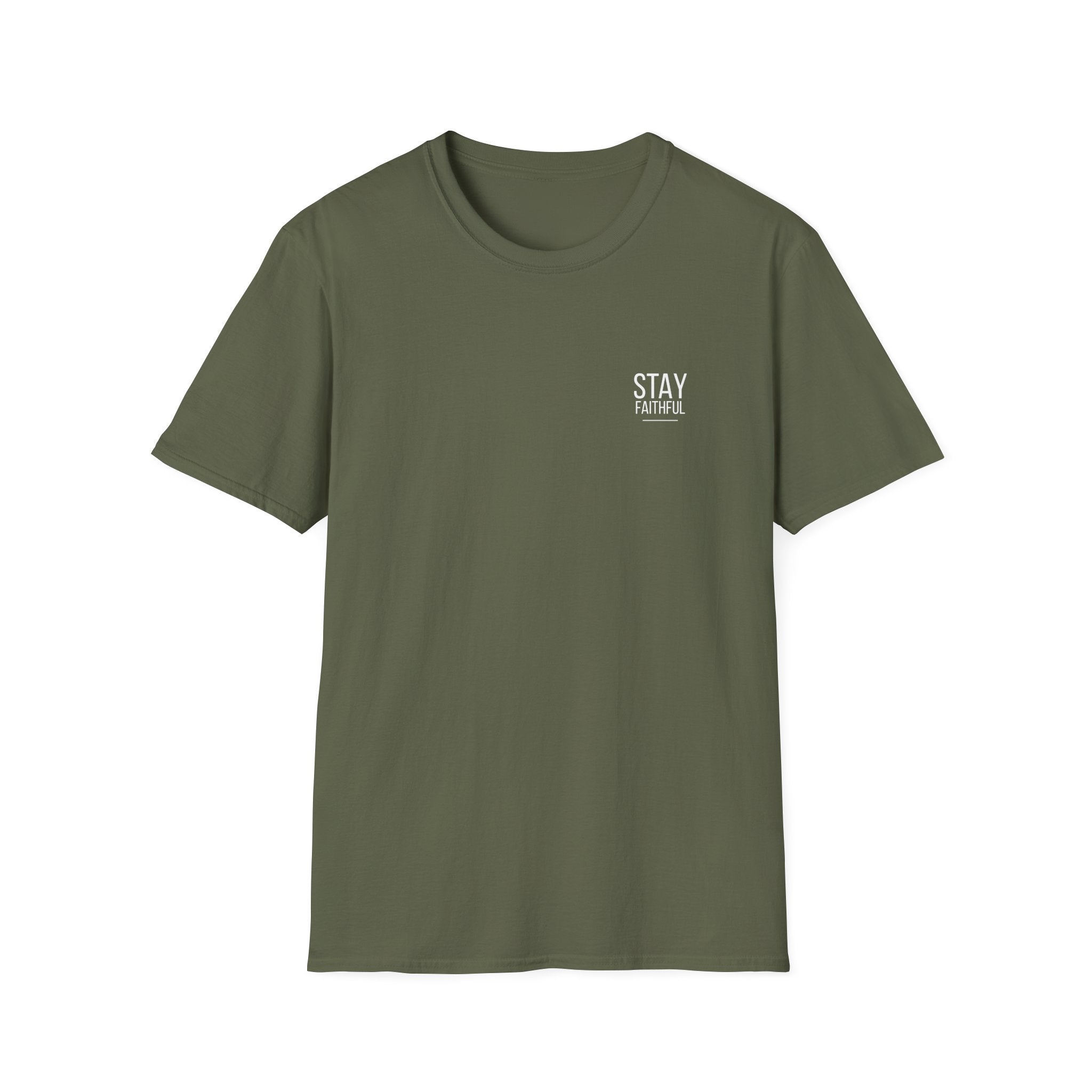"Stay Faithful" Unisex T-Shirt