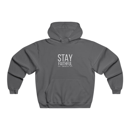 "Stay Faithful" Unisex Hoodie